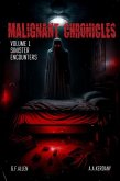 Malignant Chronicles: Sinister Encounters (eBook, ePUB)