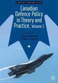 Canadian Defence Policy in Theory and Practice, Volume 2