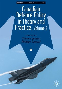 Canadian Defence Policy in Theory and Practice, Volume 2