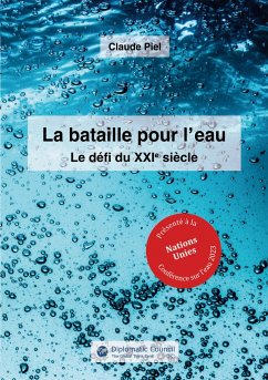 La bataille pour l'eau - Piel, Claude