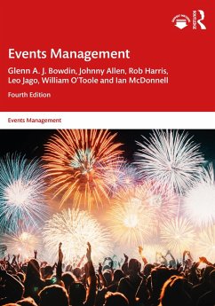 Events Management (eBook, ePUB) - Bowdin, Glenn A. J.; Allen, Johnny; Harris, Rob; Jago, Leo; O'Toole, William; McDonnell, Ian