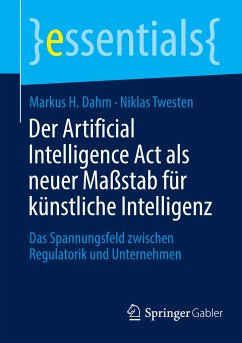Der Artificial Intelligence Act als neuer Maßstab für künstliche Intelligenz - Dahm, Markus H.;Twesten, Niklas