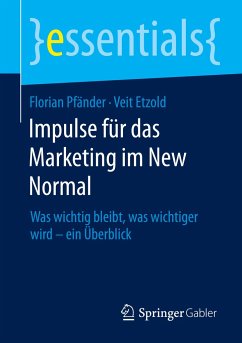 Impulse für das Marketing im New Normal - Pfänder, Florian;Etzold, Veit