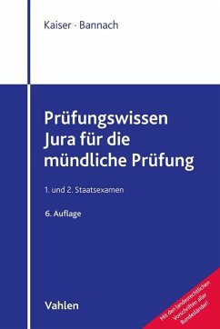 Prüfungswissen Jura für die mündliche Prüfung - Kaiser, Torsten;Bannach, Thomas