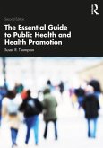The Essential Guide to Public Health and Health Promotion (eBook, PDF)