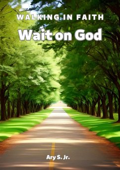 Cover Wait on God: Walking in Faith (eBook, ePUB)