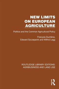 New Limits on European Agriculture (eBook, PDF) - Duchêne, François; Szczepanik, Edward; Legg, Wilfrid