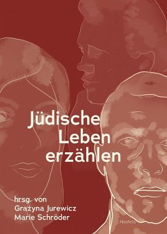 Jüdische Leben erzählen - Borchard, Beatrix;Braese, Stephan;Dohrn, Verena;Jurewicz, Grazyna;Schröder, Marie
