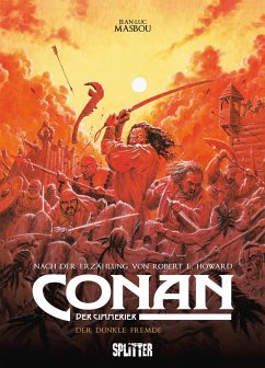 Conan der Cimmerier: Der dunkle Fremde - Howard, Robert E.;Masbou, Jean-Luc