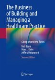 The Business of Building and Managing a Healthcare Practice