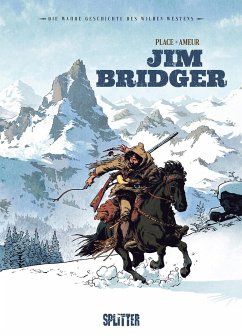 Die Wahre Geschichte des Wilden Westens: Jim Bridger - Place, Pierre