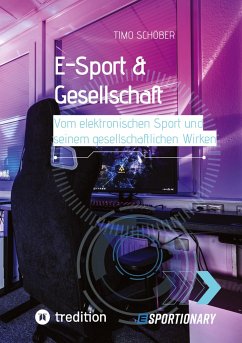 E-Sport & Gesellschaft - Schöber, Timo