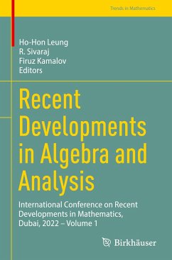 Recent Developments in Algebra and Analysis