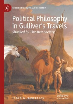 Political Philosophy in Gulliver¿s Travels - Robertson, Lloyd W.