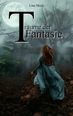 Träume der Fantasie (eBook, ePUB) - Moch, Lina