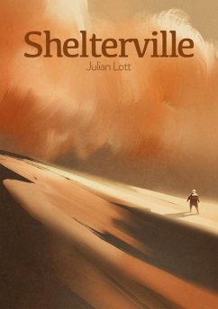 Shelterville (eBook, ePUB) - Lott, Julian