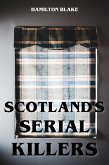 Scotland's Serial Killers (eBook, ePUB)