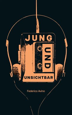 Jung und Unsichtbar (eBook, ePUB) - Avino, Federico