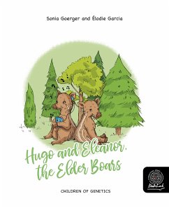 Hugo and Eleanor, the Elder Boars (fixed-layout eBook, ePUB) - Goerger, Sonia