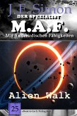 Alien Walk (Der Spezialist M.A.F. 25) (eBook, ePUB)