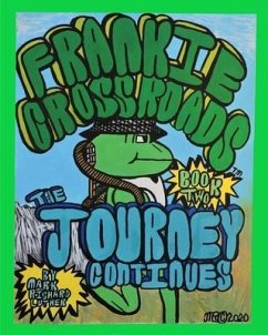 Frankie Crossroads- The Journey Continues - Luther, Mark Richard