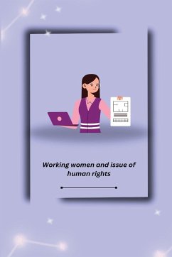 Working women and issue of human rights - T, Bhatnagar