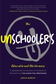 The Unschooler's Educational Dictionary