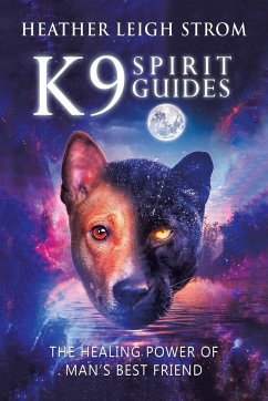 K9 Spirit Guides - Strom, Heather Leigh