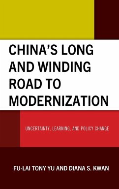 China's Long and Winding Road to Modernization - Yu, Fu-Lai Tony; Kwan, Diana S.