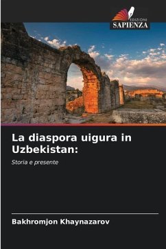 La diaspora uigura in Uzbekistan: - Khaynazarov, Bakhromjon