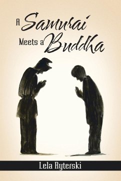 A Samurai Meets a Buddha - Ryterski, Lela