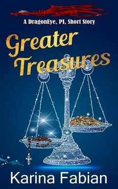 Greater Treasures: A Dragon Eye Novella - Fabian, Karina