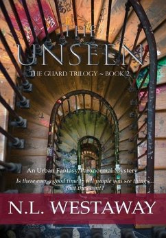 The Unseen (The Guard Trilogy, Book 2) - Westaway, N L