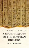 A Short History of the Egyptian Obelisks