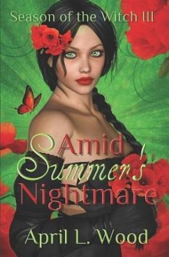 Amid Summer's Nightmare - Wood, April L.