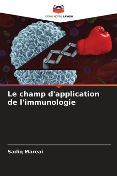 Le champ d'application de l'immunologie - Mareai, Sadiq