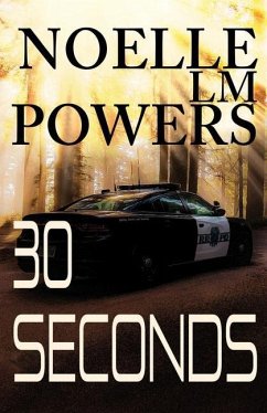 30 Seconds: Round Rock Book 1 - Powers, Noelle LM