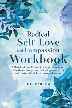 Radical Self Love and Compassion Workbook - Barlow, Don