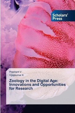 Zoology in the Digital Age: Innovations and Opportunities for Research - V, Prashant;K, Vijaykumar