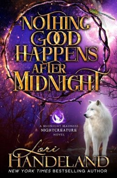 Nothing Good Happens After Midnight - Handeland, Lori