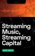Streaming Music, Streaming Capital - Bild 1
