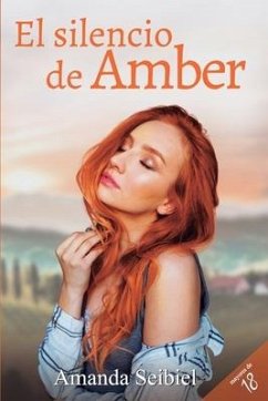 El silencio de Amber - Seibiel, Amanda
