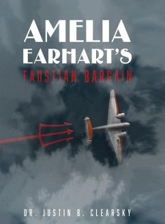 Amelia Earhart's Faustian Bargain - Clearsky, Justin B.