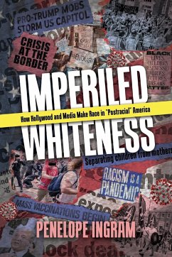 Imperiled Whiteness - Ingram, Penelope