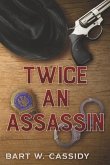 Twice an Assassin: Volume 1