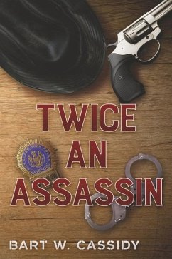 Twice an Assassin: Volume 1 - Cassidy, Bart W.