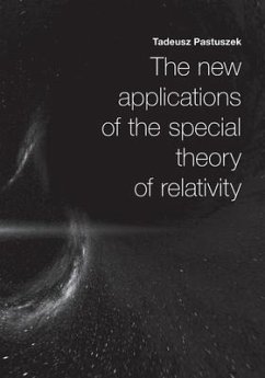 The New Applications of the Special Theory of Relativity - Pastuszek, Tadeusz