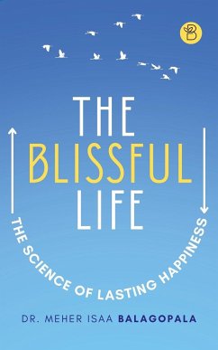 THE BLISSFUL LIFE - Balagopala, Meher Isaa