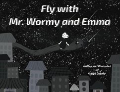 Fly with Mr. Wormy and Emma - Desoky, Assiya