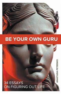 Be Your Own Guru - Petrenko, Anastasia